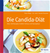 Téléchargez le livre numérique:  Die Candida-Diät
