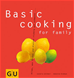 Téléchargez le livre numérique:  Basic cooking for family