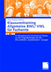 Téléchargez le livre numérique:  Klausurentraining Allgemeine BWL/VWL für Fachwirte