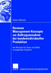 Téléchargez le livre numérique:  Revenue Management-Konzepte zur Auftragsannahme bei kundenindividueller Produktion