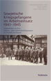 Téléchargez le livre numérique:  Sowjetische Kriegsgefangene im Arbeitseinsatz 1941-1945
