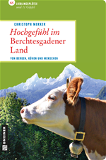Télécharger cet ebook : Hochgefühl im Berchtesgadener Land