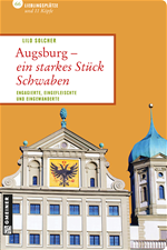 Télécharger cet ebook : Augsburg - ein starkes Stück Schwaben
