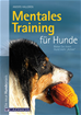Téléchargez le livre numérique:  Mentales Training für Hunde