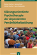 Téléchargez le livre numérique:  Klärungsorientierte Psychotherapie der dependenten Persönlichkeitsstörung