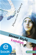Téléchargez le livre numérique:  Street Style London