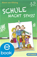 Téléchargez le livre numérique:  Schule macht Spaß!