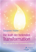 Téléchargez le livre numérique:  Die Kraft der heilenden Transformation