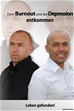 Téléchargez le livre numérique:  Dem Burnout und der Depression entkommen