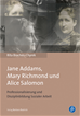 Téléchargez le livre numérique:  Jane Addams, Mary Richmond und Alice Salomon