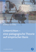 Téléchargez le livre numérique:  Unterrichten – eine pädagogische Theorie auf empirischer Basis