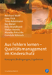 Téléchargez le livre numérique:  Aus Fehlern lernen – Qualitätsmanagement im Kinderschutz
