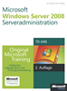 Téléchargez le livre numérique:  Microsoft Windows Server 2008 Serveradministration - Original Microsoft Training für Examen 70-646