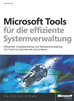 Téléchargez le livre numérique:  Microsoft-Tools für die effiziente Systemverwaltung