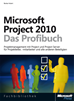 Téléchargez le livre numérique:  Microsoft Project 2010 - Das Profibuch, Projektmanagement mit Project, Project Web App und Project Server