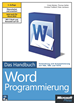 Téléchargez le livre numérique:  Microsoft Word-Programmierung - Das Handbuch