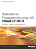 Téléchargez le livre numérique:  Datenbank-Programmierung mit Visual C# 2010