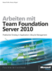 Téléchargez le livre numérique:  Arbeiten mit Team Foundation Server 2010