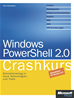 Téléchargez le livre numérique:  Windows PowerShell 2.0 - Crashkurs