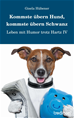 Téléchargez le livre numérique:  Kommste übern Hund, kommste übern Schwanz