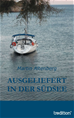 Téléchargez le livre numérique:  Ausgeliefert in der Südsee