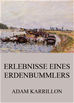 Téléchargez le livre numérique:  Erlebnisse eines Erdenbummlers