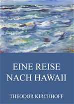 Télécharger cet ebook : Eine Reise nach Hawaii