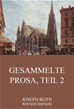 Téléchargez le livre numérique:  Gesammelte Prosa, Teil 2