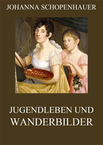 Télécharger cet ebook : Jugendleben und Wanderbilder