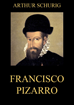 Téléchargez le livre numérique:  Francisco Pizarro
