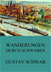 Téléchargez le livre numérique:  Wanderungen durch Schwaben