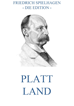 Téléchargez le livre numérique:  Platt Land
