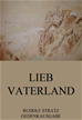 Téléchargez le livre numérique:  Lieb Vaterland