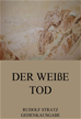 Téléchargez le livre numérique:  Der weiße Tod