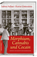 Téléchargez le livre numérique:  Morphium, Cannabis und Cocain