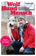 Téléchargez le livre numérique:  Wolf - Hund - Mensch