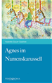 Téléchargez le livre numérique:  Agnes im Namenskarussell