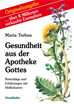 Téléchargez le livre numérique:  Gesundheit aus der Apotheke Gottes. Ratschläge und Erfahrungen mit Heilkräutern / Gesundheit aus der Apotheke Gottes
