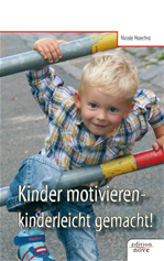 Télécharger cet ebook : Kinder motivieren - kinderleicht gemacht