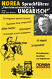 Téléchargez le livre numérique:  NOREA Sprachführer "Überlebenskenntnisse in Ungarisch"