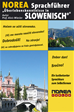Téléchargez le livre numérique:  NOREA Sprachführer "Überlebenskenntnisse in Slowenisch".
