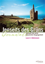 Télécharger cet ebook : Jenseits des Grüns. Cornwall und seine industrielle Vergangenheit