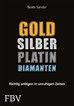 Téléchargez le livre numérique:  Gold, Silber, Platin, Diamanten