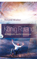 Téléchargez le livre numérique:  König Roland