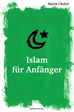 Téléchargez le livre numérique:  Islam für Anfänger