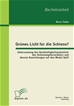 Téléchargez le livre numérique:  Grünes Licht für die Schiene?: Untersuchung des Nachhaltigkeitspotentials des Schienengüterverkehrs und dessen Auswirkungen auf den Modal Split