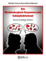 Télécharger cet ebook : Das Mecklenburgisch-Vorpommersche Schimpfwörterbuch