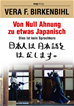 Téléchargez le livre numérique:  Von Null Ahnung zu etwas Japanisch
