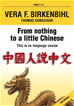Téléchargez le livre numérique:  From nothing to a little Chinese