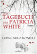 Téléchargez le livre numérique:  Das Tagebuch der Patricia White